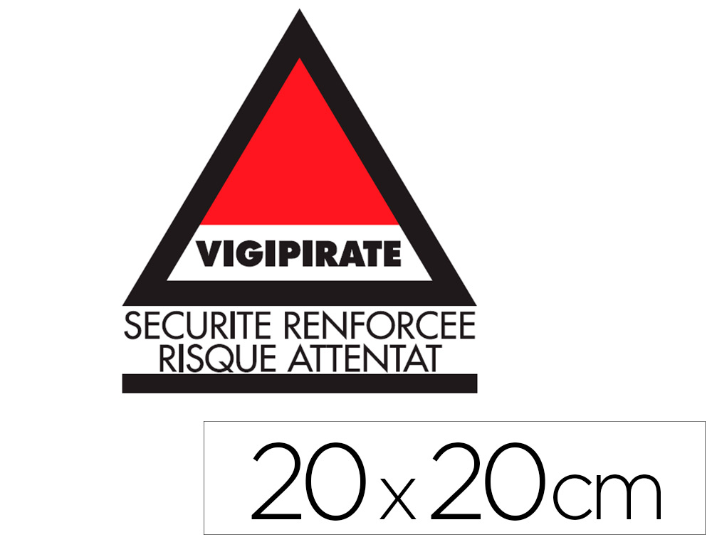 PANNEAU DE SIGNALISATION VIGIPIRATE ADHSIF SIGNALTIQUE BIZ SCURIT RENFORCE RISQUE ATTENTAT DOS ADHSIF 20X20CM