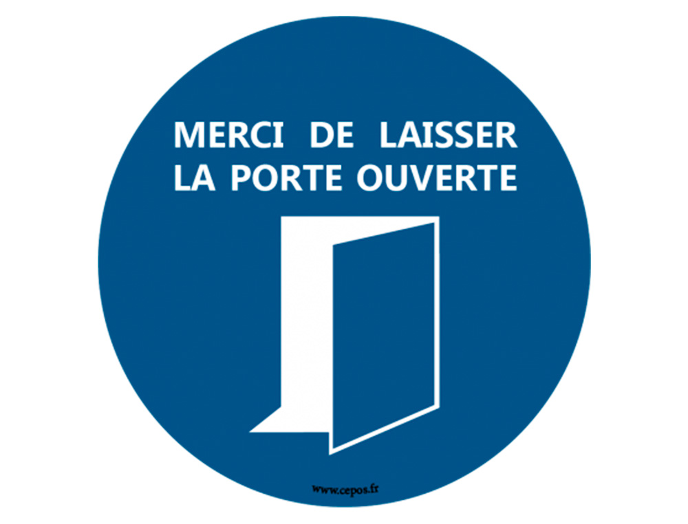 STICKERS CEP DE SIGNALISATION LAISSER LA PORTE OUVERTE MURAL DIAMETRE 30CM