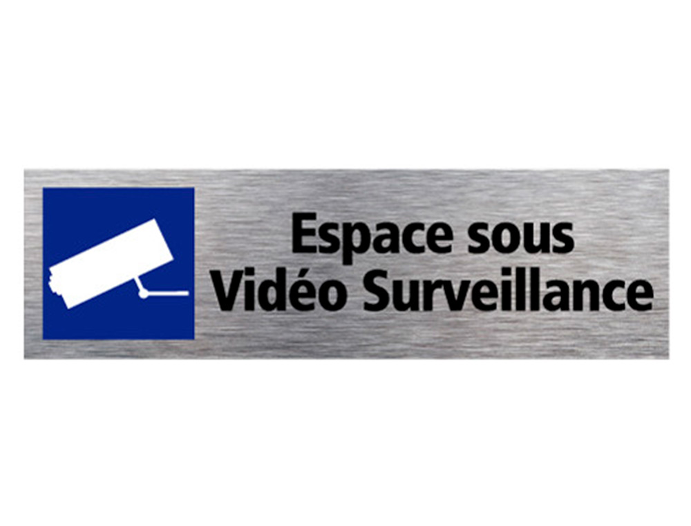 PLAQUE DE PORTE ESPACE SOUS VIDEOSURVEILLANCE             SIGNALETIQUE BIZ PICTOGRAMME  ALUMINIUM DOUBLE FACE