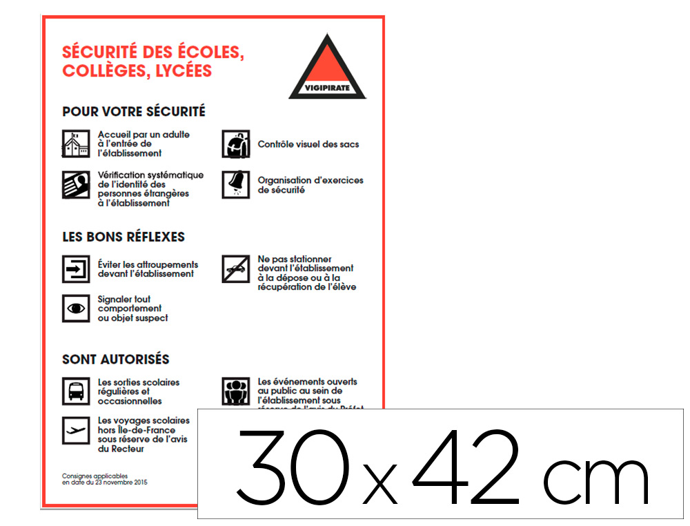 PANNEAU DE SIGNALISATION VIGIPIRATE PVC SIGNALETIQUE   BIZ SCURIT DES COLES       COLLGES ET LYCES 30X42CM